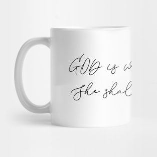 God is With Her She Shall Not Fall Mug